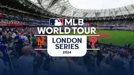 MLB London Series 2024: Everything You Need to Know for the Mets-Phillies Showdown in London
